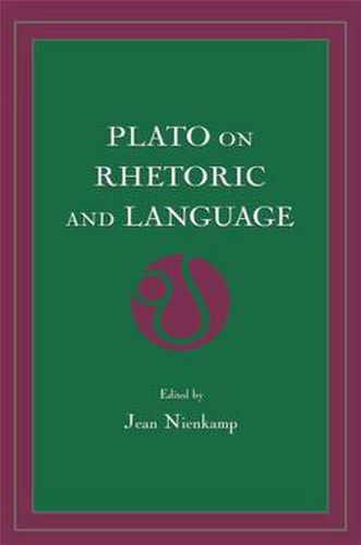 Cover image for Plato on Rhetoric and Language: Four Key Dialogues