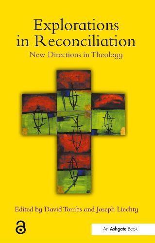 Explorations in Reconciliation: New Directions in Theology