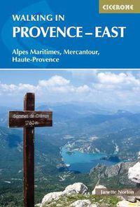 Cover image for Walking in Provence - East: Alpes Maritimes, Alpes de Haute-Provence, Mercantour