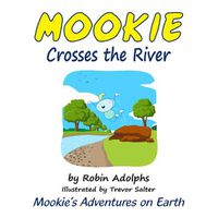 Cover image for Mookie Crosses the River