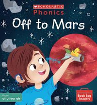 Cover image for Off to Mars (Set 6)