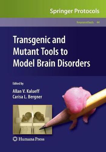 Cover image for Transgenic and Mutant Tools to Model Brain Disorders
