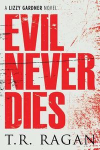 Cover image for Evil Never Dies