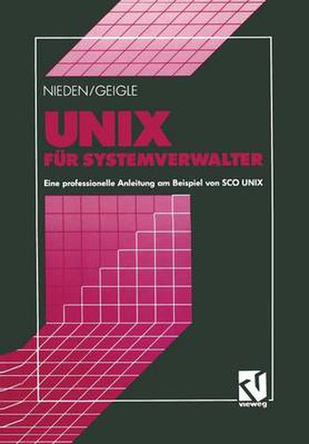 Unix Fur Systemverwalter: Eine Professionelle Anleitung Am Beispiel Von SCO Unix