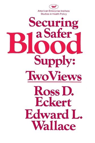 Cover image for Securing a Safer Blood Supply: Two Views