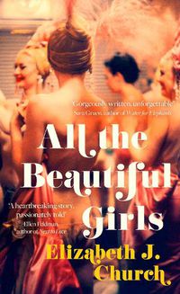 Cover image for All the Beautiful Girls: An Uplifting Story of Freedom, Love and Identity