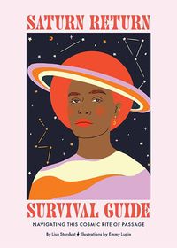 Cover image for Saturn Return Survival Guide: Navigating This Cosmic Rite of Passage