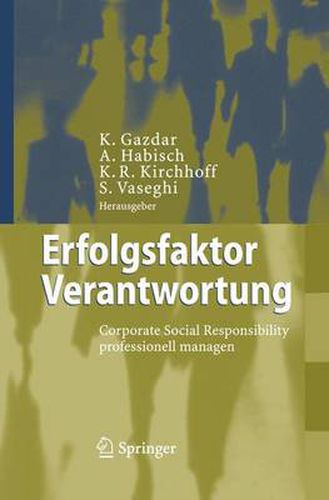 Cover image for Erfolgsfaktor Verantwortung: Corporate Social Responsibility professionell managen