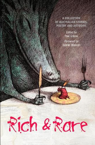 Cover image for Rich and Rare: A Collection of Australian Stories, Poetry and Artwork Edited by Paul Collins