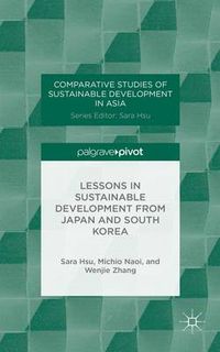 Cover image for Lessons in Sustainable Development from Japan and South Korea