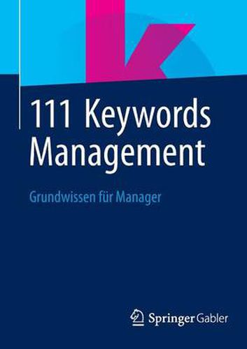 Cover image for 111 Keywords Management: Grundwissen Fur Manager