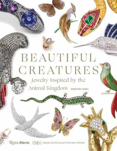 Cover image for Beautiful Creatures: Jewelry Inspired by the Animal Kingdom