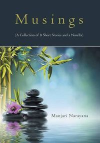 Cover image for Musings (A Collection of 8 Short Stories and a Novella)