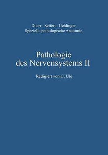 Cover image for Pathologie des Nervensystems II: Entwicklungsstoerungen Chemische und physikalische Krankheitsursachen