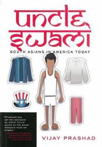 Cover image for Uncle Swami: South Asians in America Today