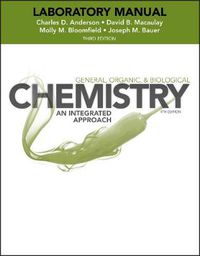 Cover image for Laboratory Experiments to Accompany General, Organic and Biological Chemistry - An Integrated Approach, 3e