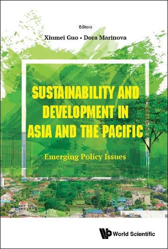 Cover image for Sustainability And Development In Asia And The Pacific: Emerging Policy Issues