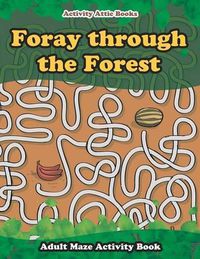 Cover image for Foray Through the Forest: Adult Maze Activity Book