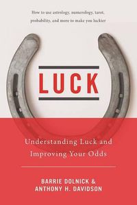 Cover image for Luck: Understanding Luck and Improving Your Odds