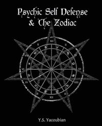 Cover image for Psychic Self-Defense & the Zodiac