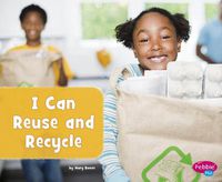 Cover image for I Can Reuse and Recycle