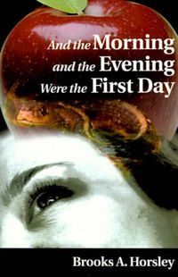 Cover image for And the Morning and the Evening Were the First Day