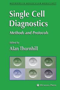 Cover image for Single Cell Diagnostics: Methods and Protocols