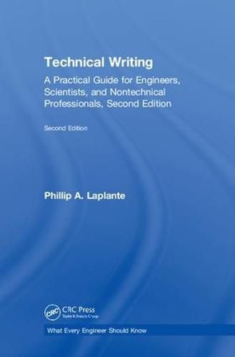 Cover image for Technical Writing: A Practical Guide for Engineers, Scientists, and Nontechnical Professionals, Second Edition