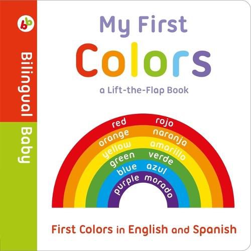 Cover image for My First Colors in English and Spanish: Bilingual Board Book