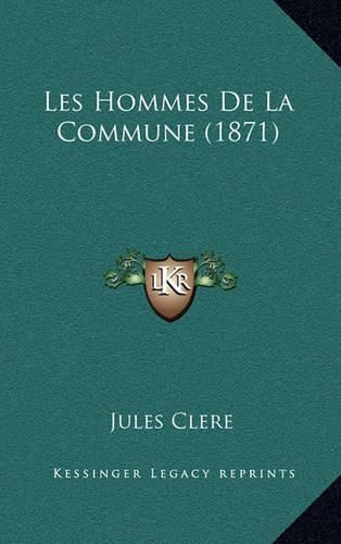 Cover image for Les Hommes de La Commune (1871)