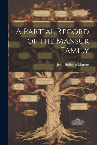 Cover image for A Partial Record of the Mansur Family