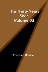 Cover image for The Thirty Years War - Volume 03