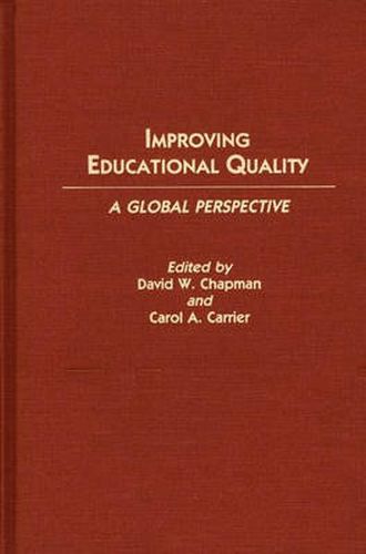 Improving Educational Quality: A Global Perspective