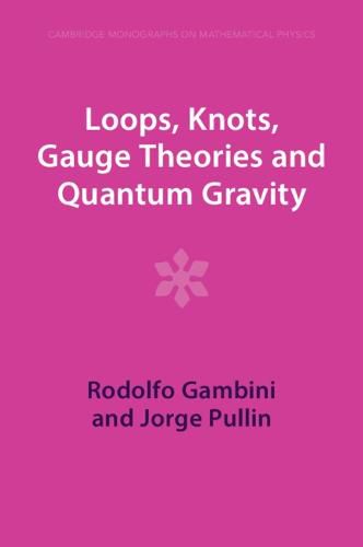 Cover image for Loops, Knots, Gauge Theories and Quantum Gravity