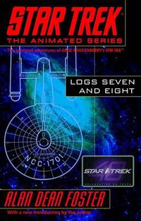 Cover image for Star Trek Logs Seven and Eight