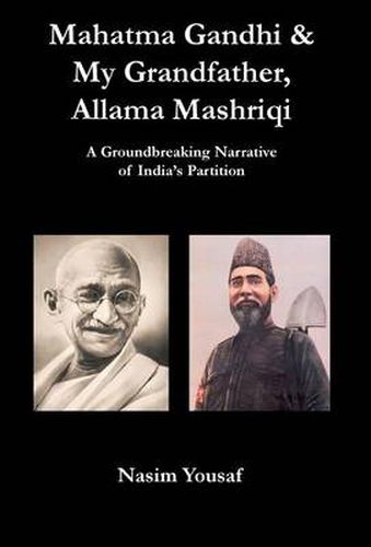 Cover image for Mahatma Gandhi & My Grandfather, Allama Mashriqi