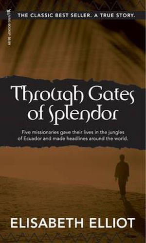 Cover image for Through Gates Of Splendor