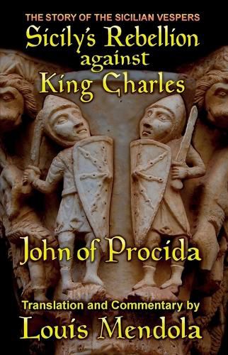 Sicily's Rebellion Against King Charles: The Story of the Sicilian Vespers