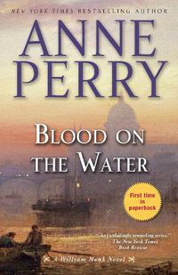 Cover image for Blood on the Water: A William Monk Novel