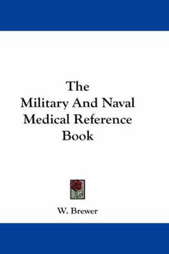 Cover image for The Military and Naval Medical Reference Book