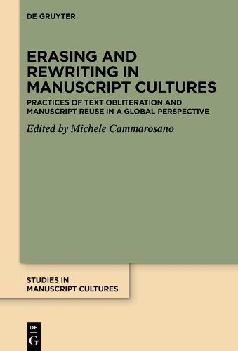 Cover image for Erasing and Rewriting in Manuscript Cultures