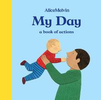 Cover image for My Day: A Book of Actions