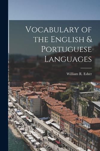 Cover image for Vocabulary of the English & Portuguese Languages