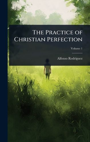 Cover image for The Practice of Christian Perfection