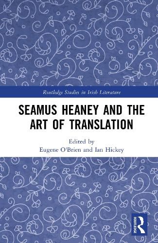 Cover image for Seamus Heaney and the Art of Translation