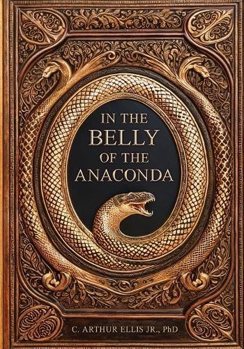 Cover image for In the Belly of the Anaconda