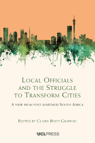 Cover image for Local Officials and the Struggle to Transform Cities