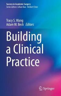 Cover image for Building a Clinical Practice