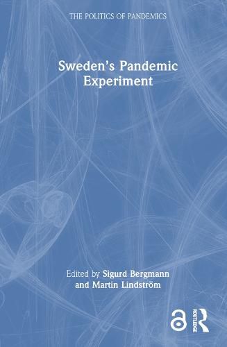 Sweden's Pandemic Experiment