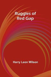 Cover image for Ruggles of Red Gap